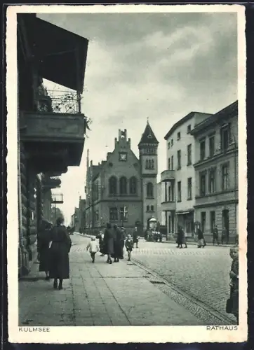 AK Kulmsee, Strassenpartie am Rathaus