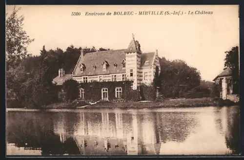 AK Mirville /S.-Inf., Le Château