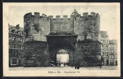 AK Köln a. Rh., Eigelsteiner Tor