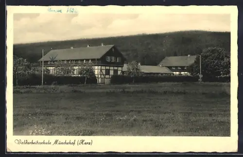 AK Münchehof /Harz, Waldarbeitsschule