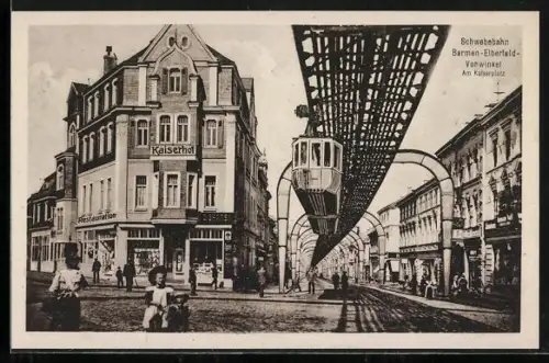 AK Barmen-Elberfeld, Schwebebahn am Restaurant Kaiserhof
