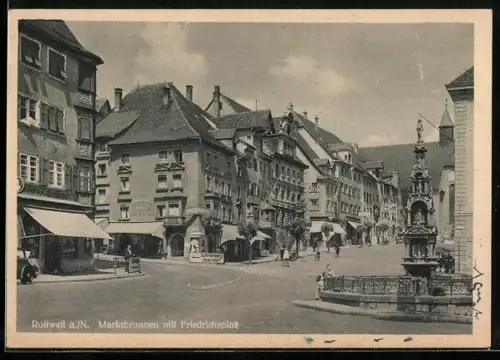 AK Rottweil a. N., Marktbrunnen mit Friedrichsplatz