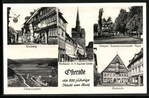 AK Osterode /Harz, Markt mit St.Aegidien Kirche, Tillmann- Riemenschneider-Platz, Rathaus, Rollberg und Sösetalsperre
