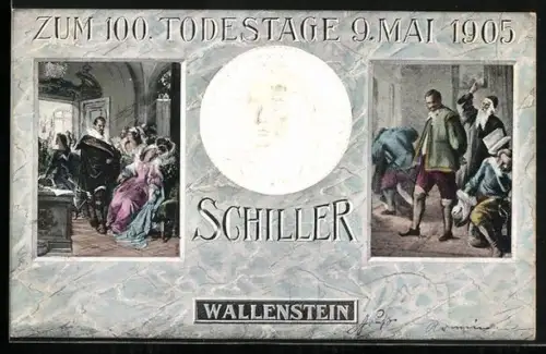 AK Friedrich Schiller als Relief zum 100. Todestage 9. Mai 1905, Szenen aus Wallenstein