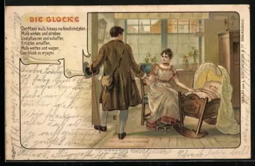 AK Friedrich Schiller, Die Glocke, Karte Nr. 5, Der Mann muss hinaus ins feindliche Leben