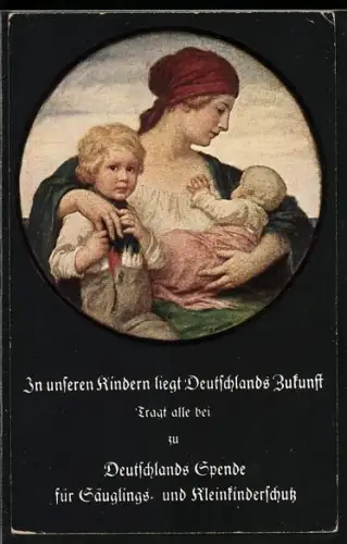 Künstler-AK Propaganda 1. Weltkrieg, Deutschlands Spende für Säuglings- und Kleinkinderschutz