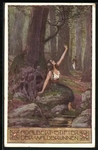 Künstler-AK Ernst Kutzer: Adalbert Stifter, Der Waldbrunnen, Frau im Wald am Bach auf Stein sitzend