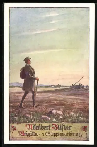Künstler-AK Ernst Kutzer: Adalbert Stifter, Brigitta - 1. Steppenwanderung