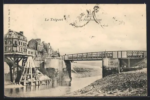 AK Le Tréport, Le Pont tournant et les bâtiments adjacents