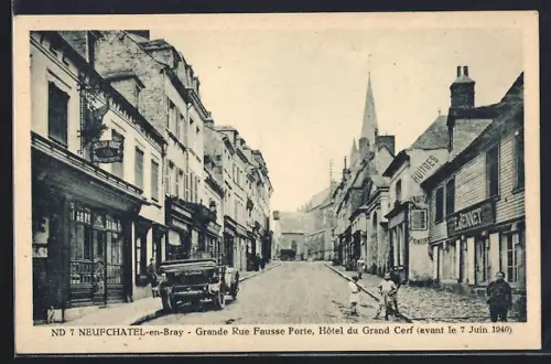 AK Neufchâtel-en-Bray, Grande Rue Fausse Porte, Hôtel du Grand Cerf, avant le 7 Juin 1940