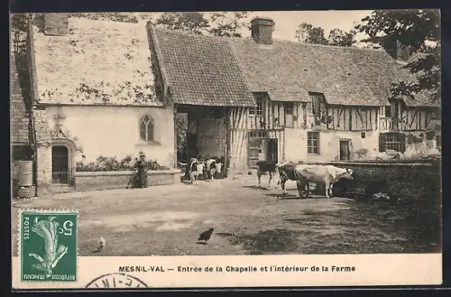 AK Mesnil-Val, Entrée de la Chapelle et intérieur de la Ferme