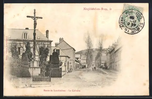 AK Neufchâtel-en-Bray, Route de Londinières, Le Calvaire