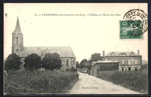 AK Ferrières /Gournay-en-Bray, L`Église et l`École des filles