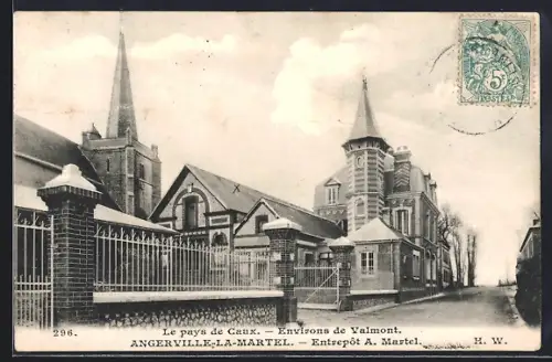AK Angerville-la-Martel, Entrepôt A. Martel et église avec clôture en fer forgé