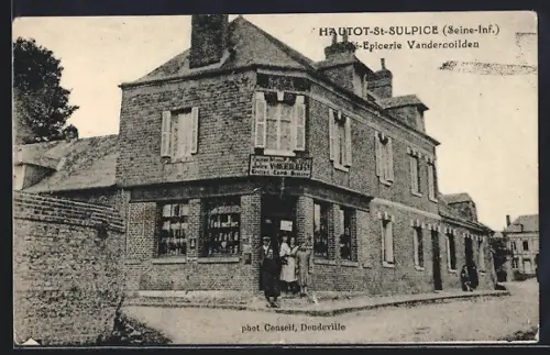 AK Hautot-St-Sulpice /Seine-Inf., L`Épicerie Vandecroilden et vue de la rue principale