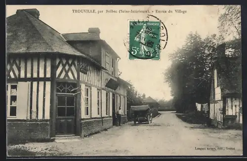 AK Trouville par Bolbec, Seine-Inférieure, Entrée du Village