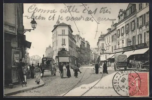 AK Le Havre, Rue de Paris avec tramway et passants animés