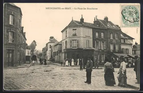 AK Neufchâtel-en-Bray, La Place des Boucheries