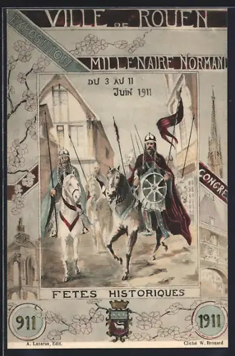 AK Rouen, Exposition Millénaire Normand, Fêtes Historiques du 3 au 11 Juin 1911