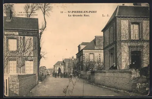 AK St-Pierre-en-Port /Seine-Inférieure, La Grande Rue