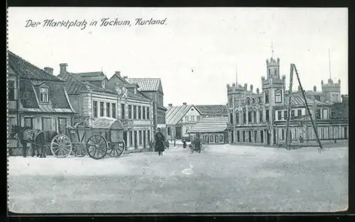 AK Tuckum /Kurland, Marktplatz mit Pferdegespann