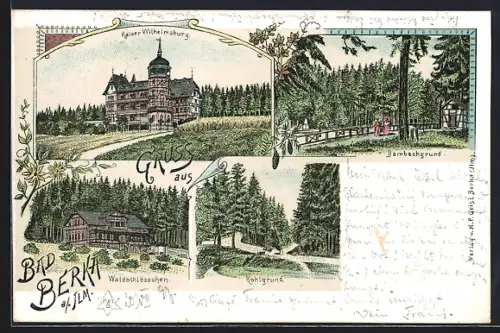 Lithographie Bad Berka, Gasthaus Waldschlösschen, Kaiser Wilhelmsburg, Dambachgrund