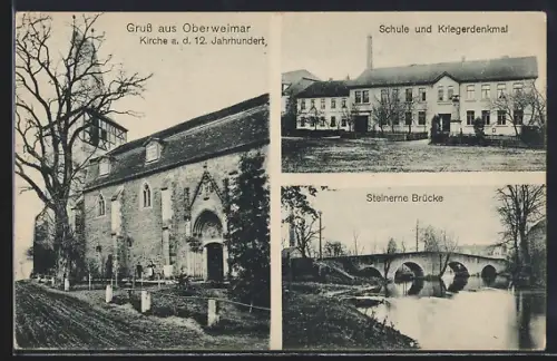 AK Oberweimar / Thüringen, Steinerne Brücke, Kirche, Schule und Kriegerdenkmal