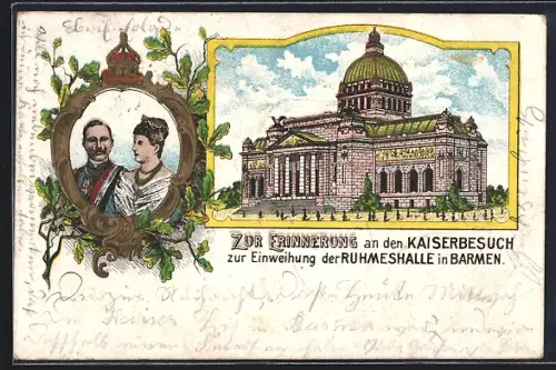 Lithographie Barmen, zur Erinnerung a.d.Kaiserbesuch zur Einweihung d.Ruhmeshalle, Kaiser Wilhelm II.Brustbild, Krone