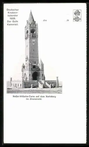 AK Deutscher Knabenkalender 1908, Der Gute Kamerad, Kaiser-Wilhelm-Thurm