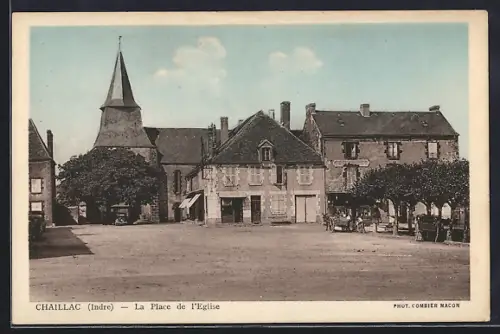 AK Chaillac /Indre, La Place de l`Eglise