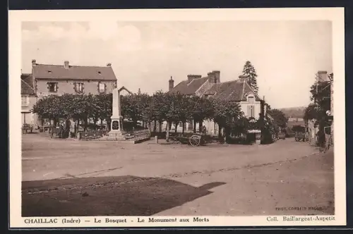 AK Chaillac /Indre, La Bosquet, Le Monument aux Morts