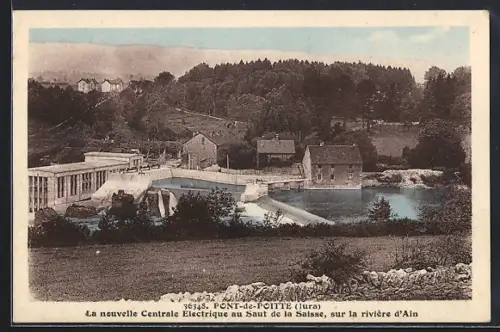 AK Pont-de-Poitte, La nouvelle Centrale Electrique au Saut de la Suisse, sur la rivière d`Ain