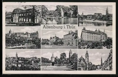 AK Altenburg i. Thür., Bahnhof, Schloss, Schlosshof, Grosser Teich, Kleiner Teich