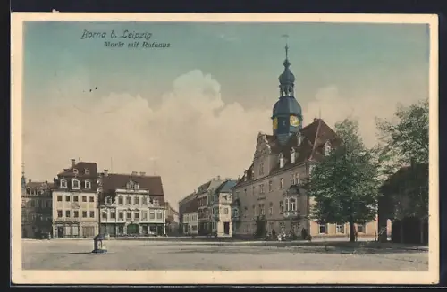 AK Borna b. Leipzig, Markt mit Rathaus