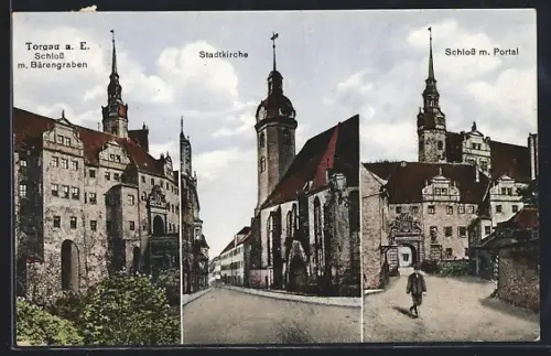 AK Torgau a. E., Ortspartien Stadtkirche und Schloss mit Bärengraben und Portal