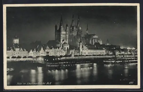 AK Köln, Dom und Altstadt im Scheinwerferlicht