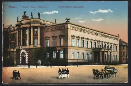AK Berlin, Palais Kaiser Wilhelm I., Historisches Eckfenster