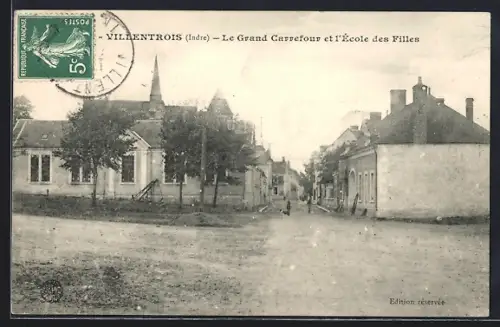 AK Villentrois /Indre, Le Grand Carrefour et l`École des Filles