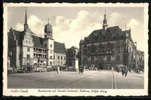 AK Halle /Saale, Marktplatz mit Händel-Denkmal, Rathaus, Kaffee König
