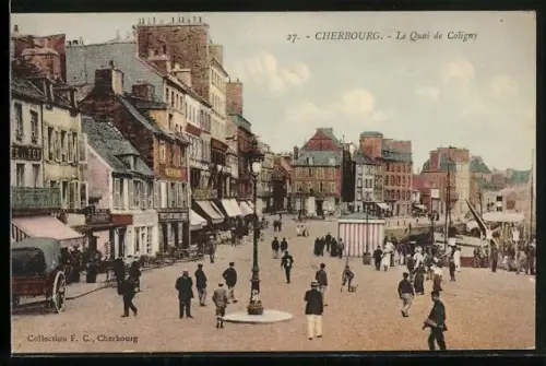 AK Cherbourg, Le Quai de Coligny avec des passants et bâtiments historiques
