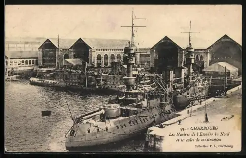 AK Cherbourg, Les Navires de l`Escadre du Nord et les cales de construction