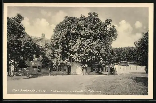AK Bad Suderode /Harz, Historische Gaststätte Reissaus
