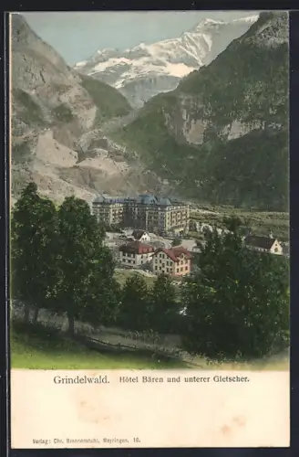AK Grindelwald, Hotel Bären und unterer Gletscher
