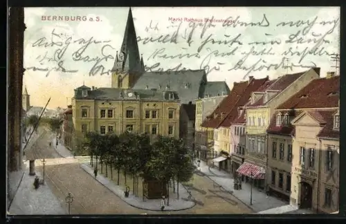 AK Bernburg a. S., Markt mit Rathaus und Breitestrasse