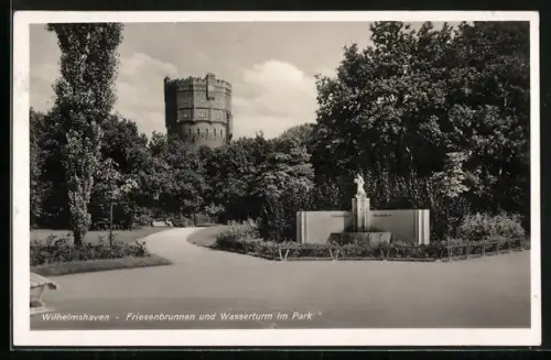 AK Wilhelmshaven, Friesenbrunnen und Wasserturm im Park, 
