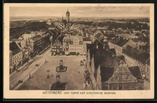 AK Wittenberg / Elbe, Blick vom Turm der Stadtkirche auf Marktplatz und Altstadt