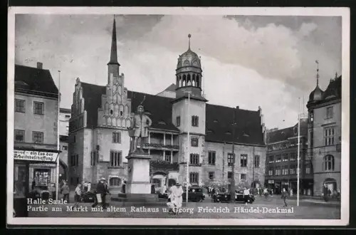 AK Halle Saale, Markt mit altem Rathaus und Georg Friedrich Händel-Denkmal