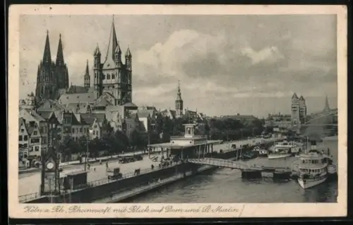 AK Köln a. Rh., Rheinwerft mit Blick auf Dom und St. Martin