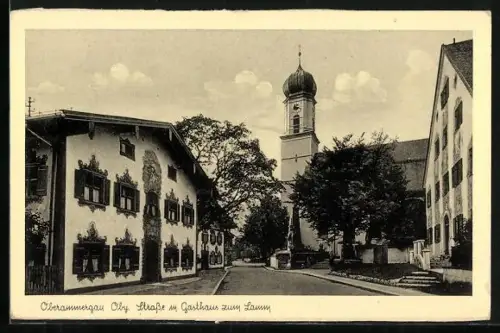 AK Oberammergau Oby., Strasse mit Gasthaus zum Lamm