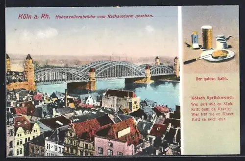 AK Köln a. Rh., Hohenzollernbrücke vom Rathausturm